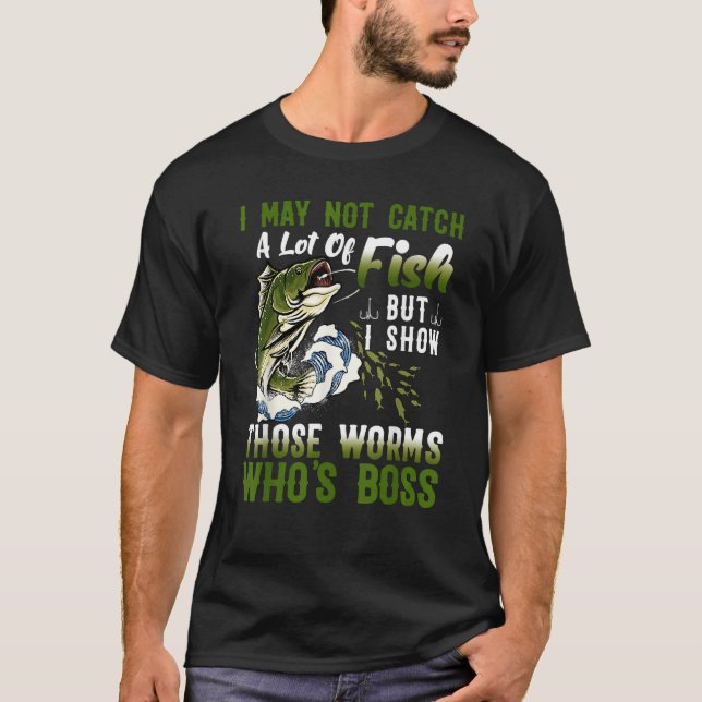 Camiseta Posso Não Pegar Muitos Peixes (Frente)