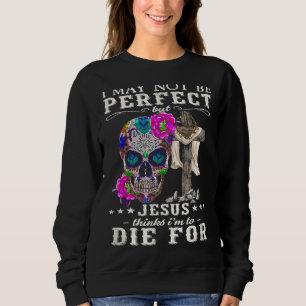 Camiseta Posso não ser perfeito, mas Jesus acha que vou mor