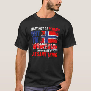 Camiseta Posso Não Ser Perfeito, Mas Sou Norueguês, Noruega