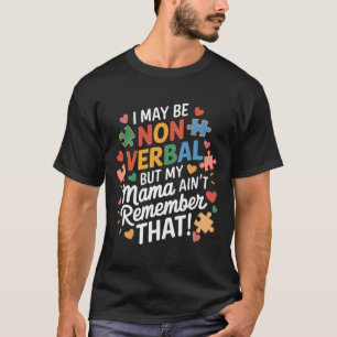 Camiseta Posso não ser Verbyl, mas minha mãe não se lembra 