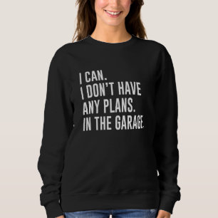 Camiseta Posso Não Tenho Nenhum Plano Na Garagem