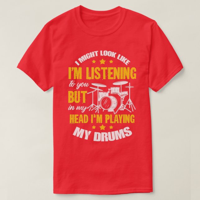 Camiseta Posso parecer que estou a ouvir-te Drummin (Frente do Design)
