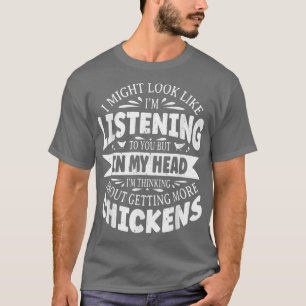 Camiseta Posso parecer que estou a ouvir-te o Chicken Lov