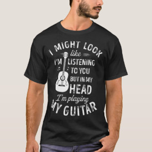 Camiseta Posso parecer que estou ouvindo música