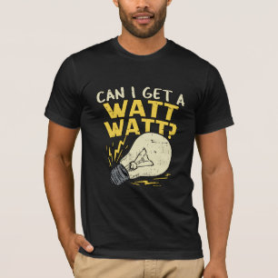 Camiseta Posso Pegar Um Watt Watt? Presente Elétrico Eletr