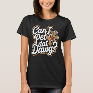Camiseta Posso Pet Dat Dawg Engraçada Memória De Cachorro P