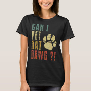 Camiseta Posso Pet Dat Dawg Posso Pet Aquele Cachorro