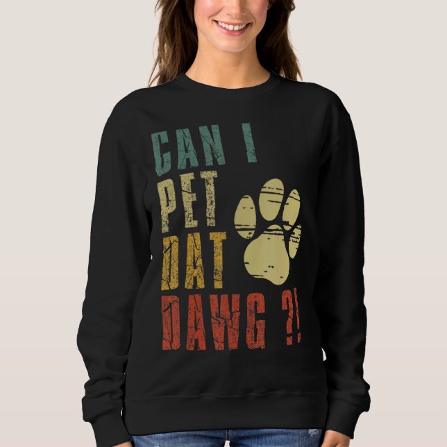 Camiseta Posso Pet Dat Dawg Posso Pet Aquele Cachorro (Frente)