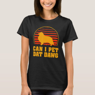 Camiseta Posso Pet Dat Dawg Sheltie Dog Dwarf Scotch Sheph