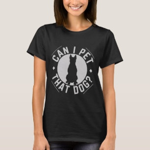 Camiseta Posso Pôr Aquele Cachorro Engraçado?