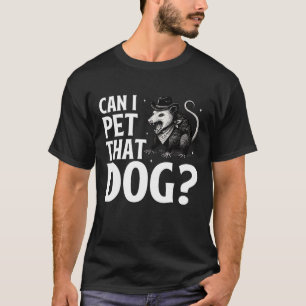 Camiseta Posso Pôr Aquele Cachorro Ocultando Um Animal Sarc