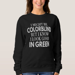 Camiseta Posso Ser Daltonico Mas Sei Que Fico Bem De Gr