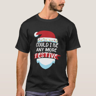 Camiseta Posso Ser Mais Festiva, Festiva, Familiar Christma