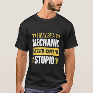Camiseta Posso Ser Mecânica, Mas Não Consigo Arrumar Mecâni