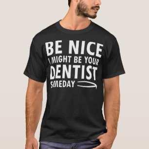 Camiseta Posso Ser Seu Dentista Um Dia, Um Orto Dental Engr