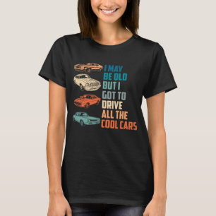 Camiseta Posso ser velho, mas eu dirijo todos os carros leg