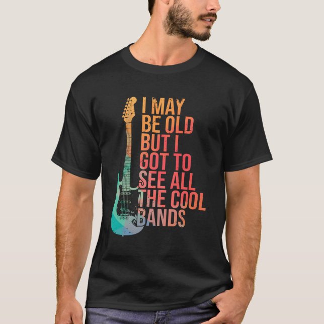 Camiseta Posso Ser Velho, Mas Tenho De Ver Toda A Guitarra  (Frente)