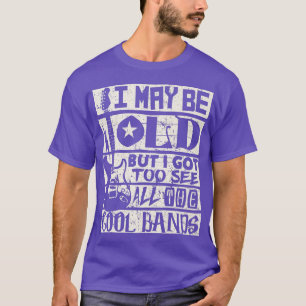 Camiseta Posso Ser Velho, Mas Tenho Que Ver O Legal Banda R