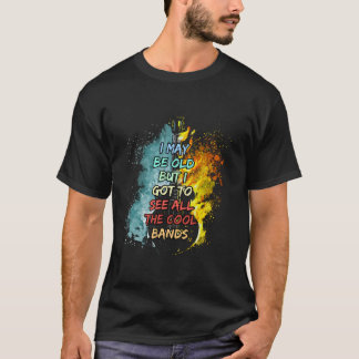 Camiseta Posso Ser Velho, mas tenho que ver todas as Bandas