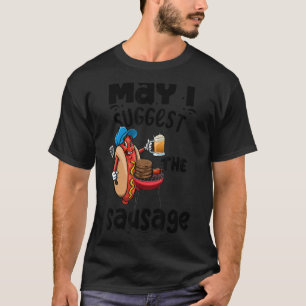 Camiseta Posso Sugerir Às Mulheres De Salsicha Foodie Sausa