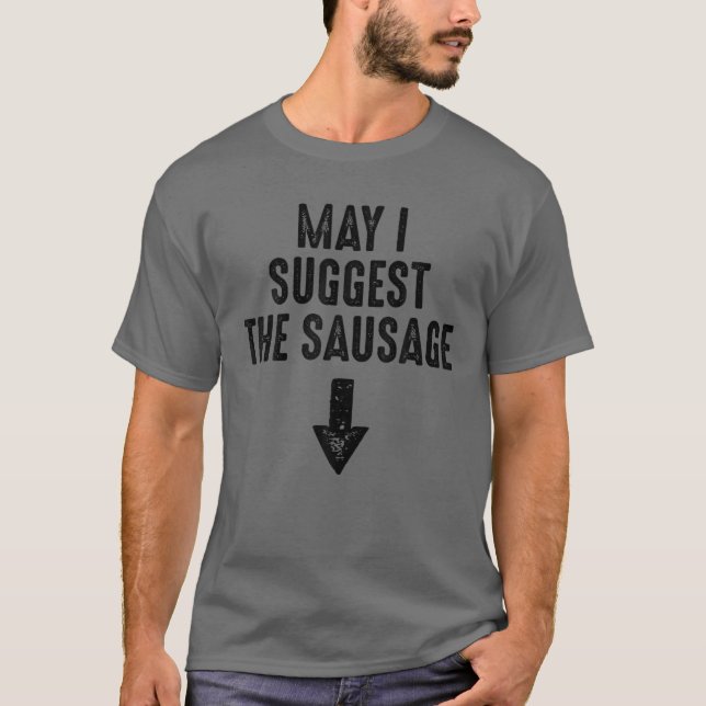 Camiseta Posso Sugerir Que A Salsicha Deu Engraçada Inadequ (Frente)