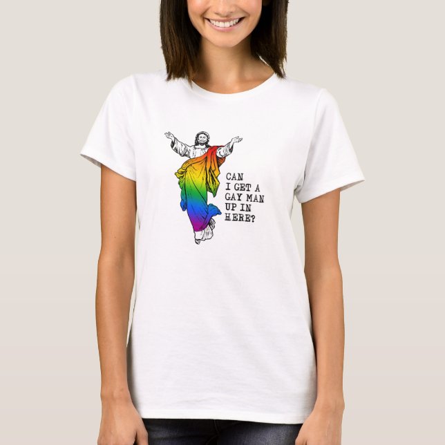 Camiseta Posso ter um homem gay aqui (Frente)
