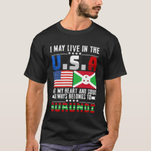 Camiseta Posso Viver Nos EUA, Mas Meu Coração Pertence A Bu
