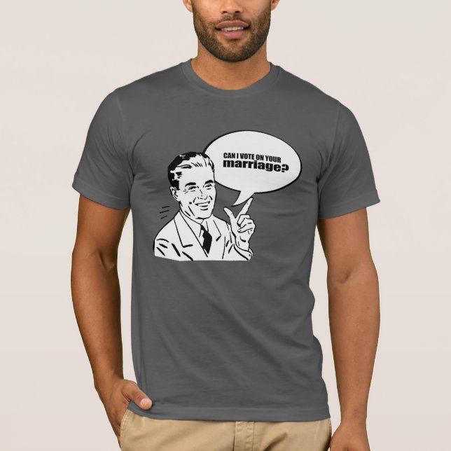 Camiseta Posso votar o seu casamento? (Frente)