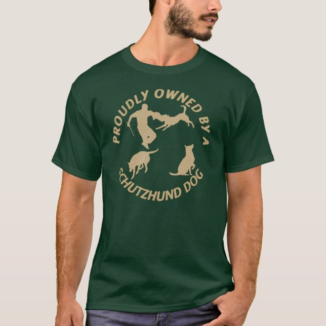 Camiseta Possuído orgulhosa por um cão de Schutzhund (Frente)