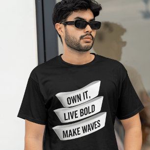 Camiseta Possuir Ondas de Produção em Negrito   Declaração 