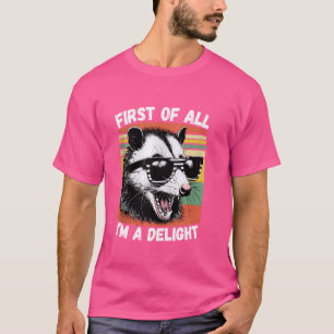Camiseta Possum Primeiro De Tudo Eu Sou Um Delicado Zangado