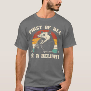 Camiseta Possum Primeiro Eu Sou Delícia Opossum Vintage Hum