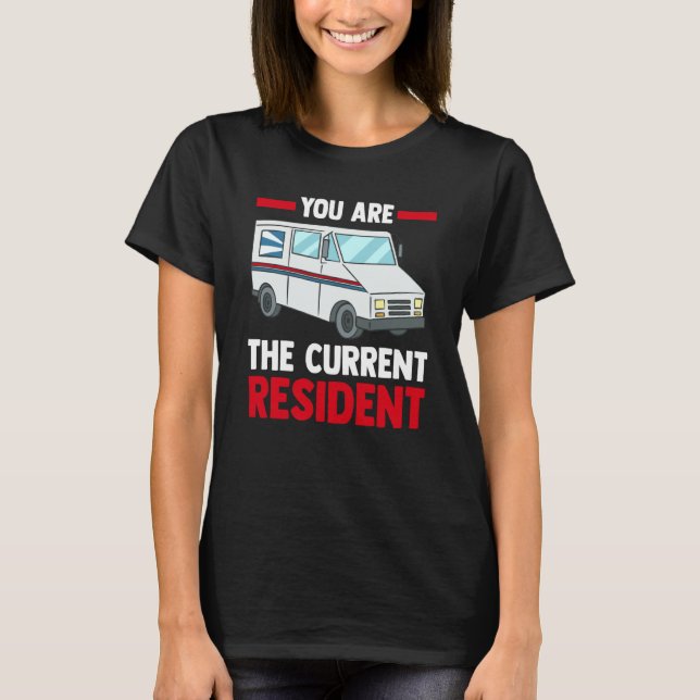 Camiseta Postal Worker Mail Carrier  You Are Current Reside (Frente)