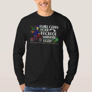 Camiseta Postal Worker Mailman I Carregar Seu Pacote Quando