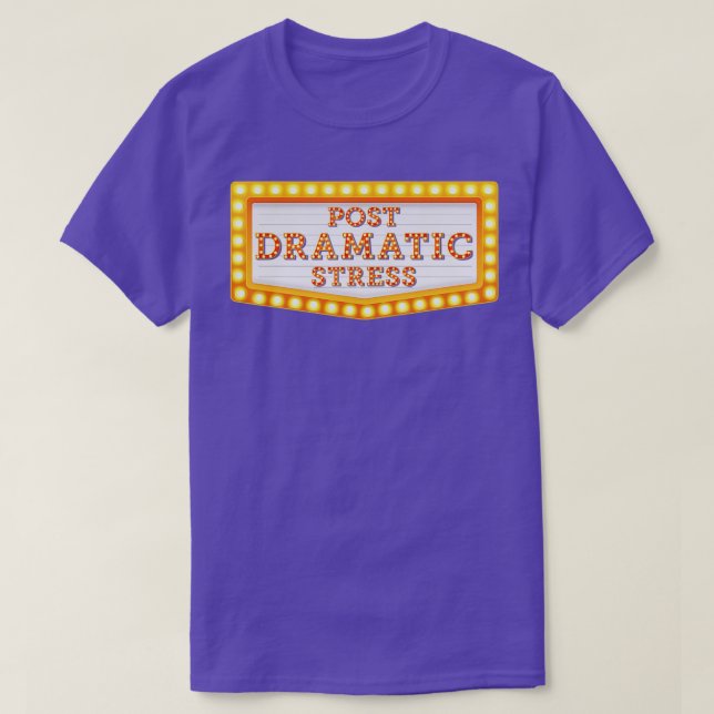 Camiseta Postar Dramático Stress Funny Theater (Frente do Design)