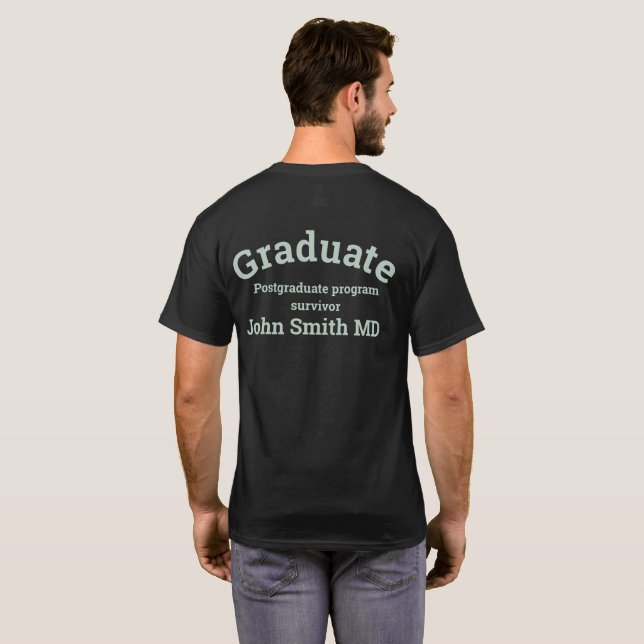 Camiseta Postgraduate MD doctor program survivor (Parte Traseira Completa)