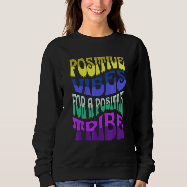 CAMISETA POSTIIVE VIBES FOR A POSTIIVE TRIBE (Frente)