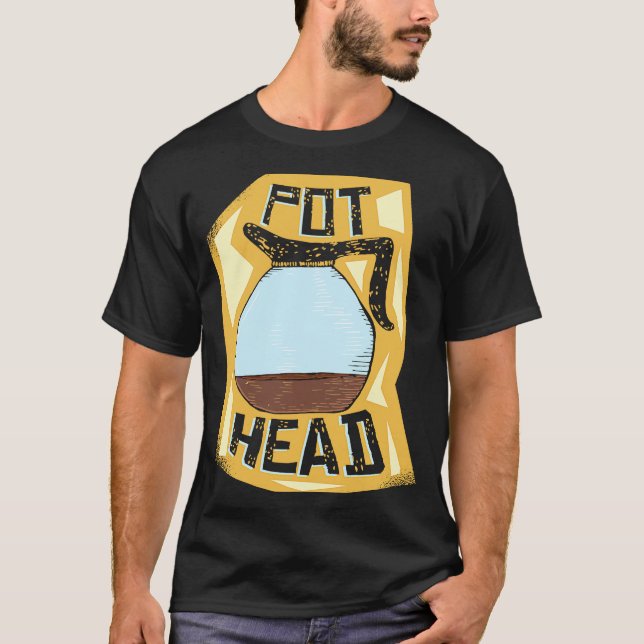 Camiseta Pot Head  Coffee Drinker  Barista   Pun (Frente)