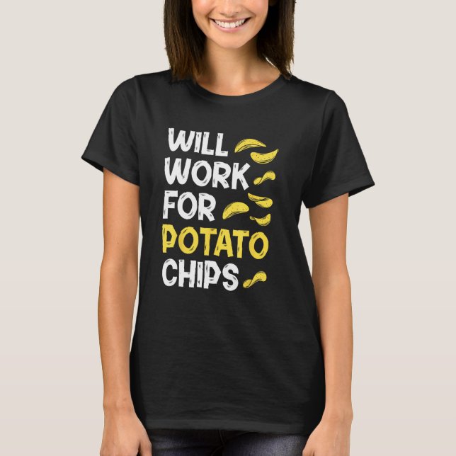 Camiseta Potato Chips u2013  Sarcastic Quote French Fry (Frente)