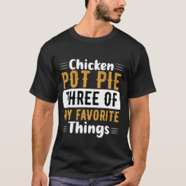Camiseta Pote De Frango - Três Das Minhas Coisas Favoritas