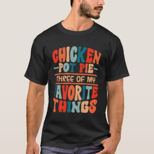 Camiseta Pote De Frango Três Das Minhas Coisas Favoritas En