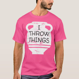 Camiseta Potência Engraçada Eu Jogo Coisas Cerâmicas Clay S