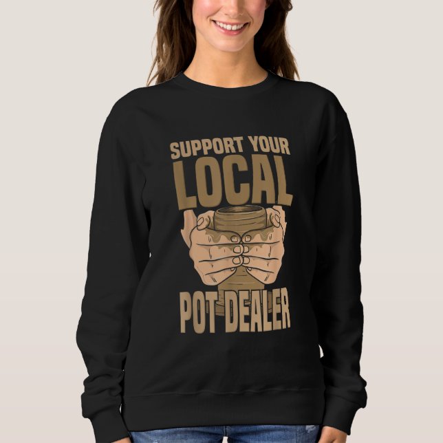 Camiseta Pottery Craft Ceramic Artist Support Your Local Po (Frente)