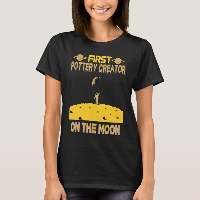 Camiseta Pottery Creator On The Moon (Frente)