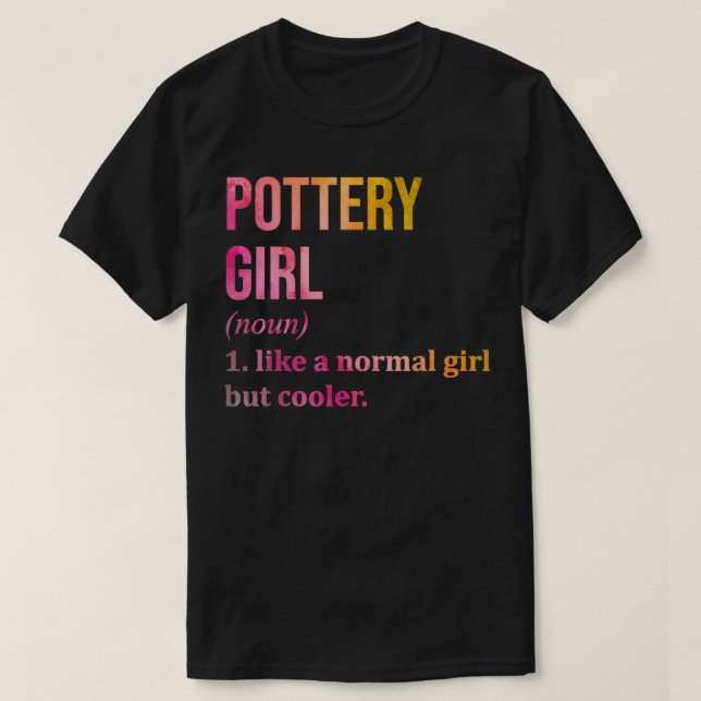 Camiseta Pottery Girl Funny Say in Watercolor (Frente do Design)