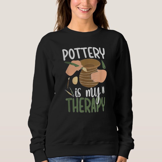 Camiseta Pottery Is My Therapy Ceramic Pottery Maker Cerami (Frente)