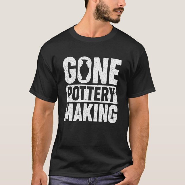 Camiseta Pottery Making   For Ceramist   Pottery Making (Frente)