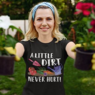 Camiseta Pouca sujeira nunca feriu o jardineiro do presente