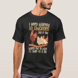 Camiseta Poultry Farming Eu Só Queria 10 Galinhas