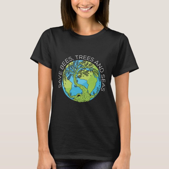 Camiseta Poupança De Árvores De Abelhas E Mares Alterações  (Frente)